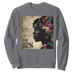 The 92% Black Women Power Sweatshirt 92 Percent Floral Melanin Girls TS10 Charcoal Print Your Wear