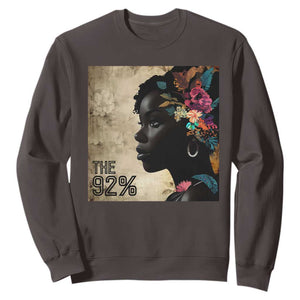The 92% Black Women Power Sweatshirt 92 Percent Floral Melanin Girls TS10 Dark Chocolate Print Your Wear