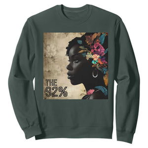 The 92% Black Women Power Sweatshirt 92 Percent Floral Melanin Girls TS10 Dark Forest Green Print Your Wear