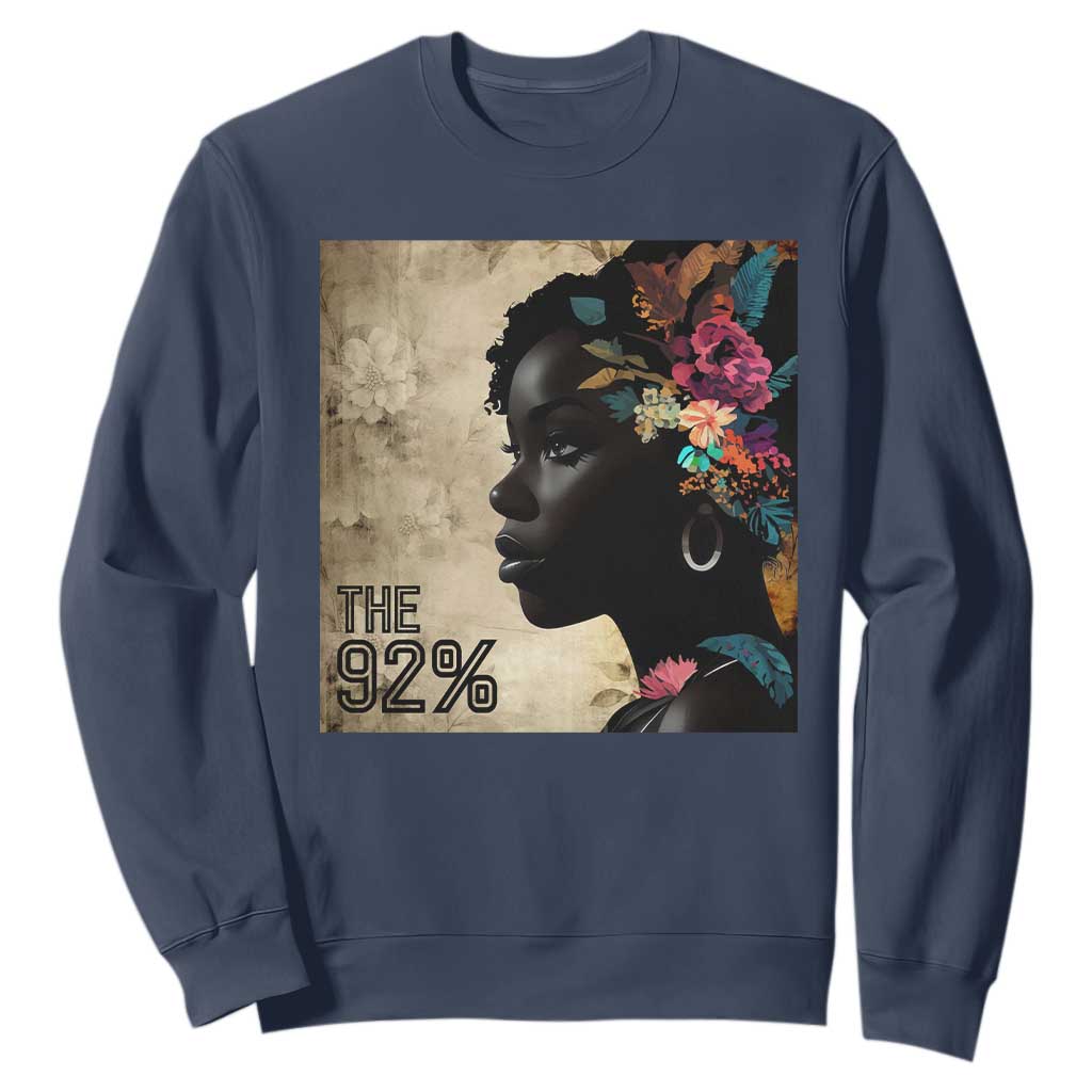 The 92% Black Women Power Sweatshirt 92 Percent Floral Melanin Girls TS10 Navy Print Your Wear