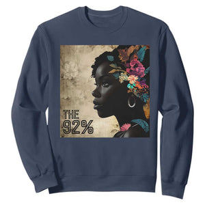 The 92% Black Women Power Sweatshirt 92 Percent Floral Melanin Girls TS10 Navy Print Your Wear
