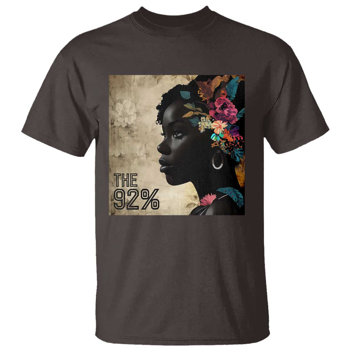 The 92% Black Women Power T Shirt 92 Percent Floral Melanin Girls TS10 Dark Chocolate Print Your Wear