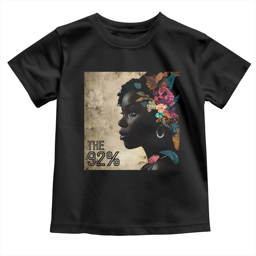The 92% Black Women Power Toddler T Shirt 92 Percent Floral Melanin Girls TS10 Black Print Your Wear
