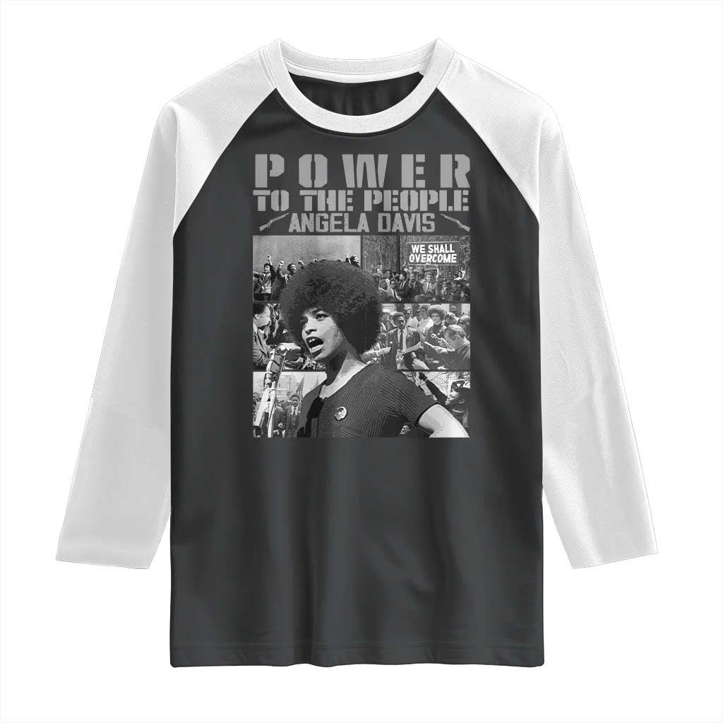 Power To The People Raglan Shirt Black History Angela Davis Black Panther Party TS10 Black White Print Your Wear