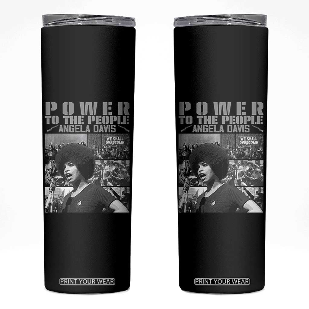 Power To The People Skinny Tumbler Black History Angela Davis Black Panther Party TS10 Black Print Your Wear
