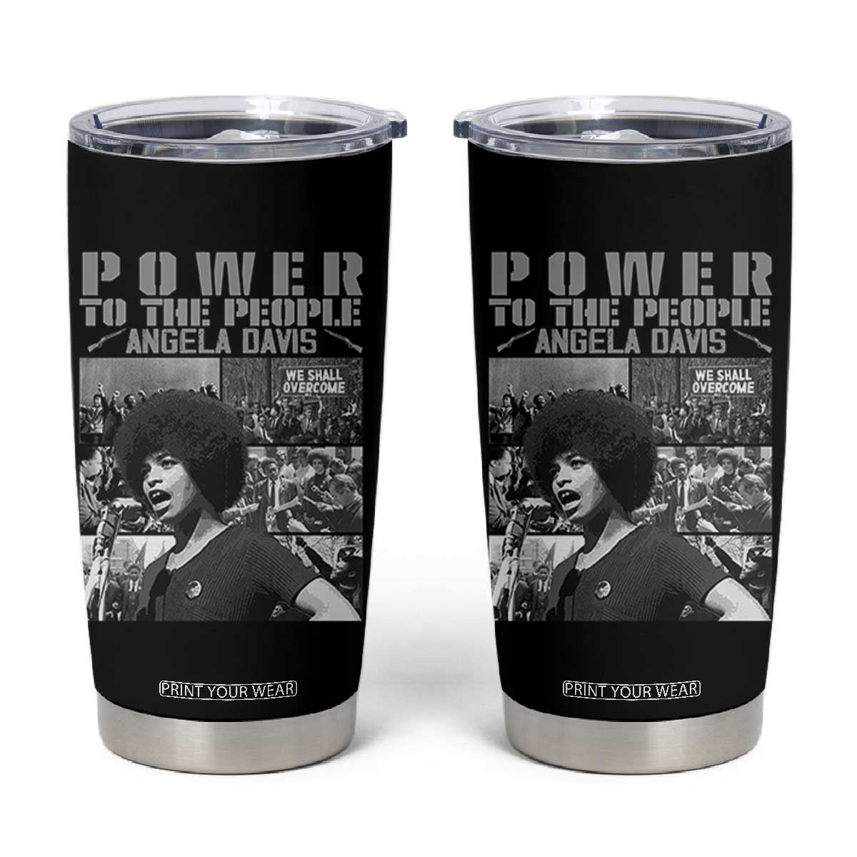 Power To The People Tumbler Cup Black History Angela Davis Black Panther Party TS10 Black Print Your Wear
