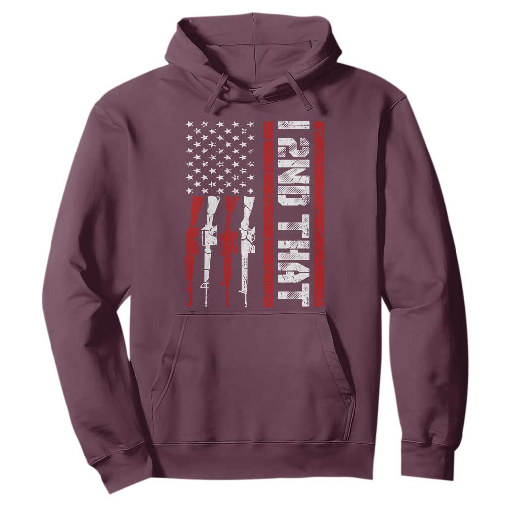 Vintage USA Flag 2nd Amendment Hoodie Pro Gun Lovers TS10 Maroon Print Your Wear