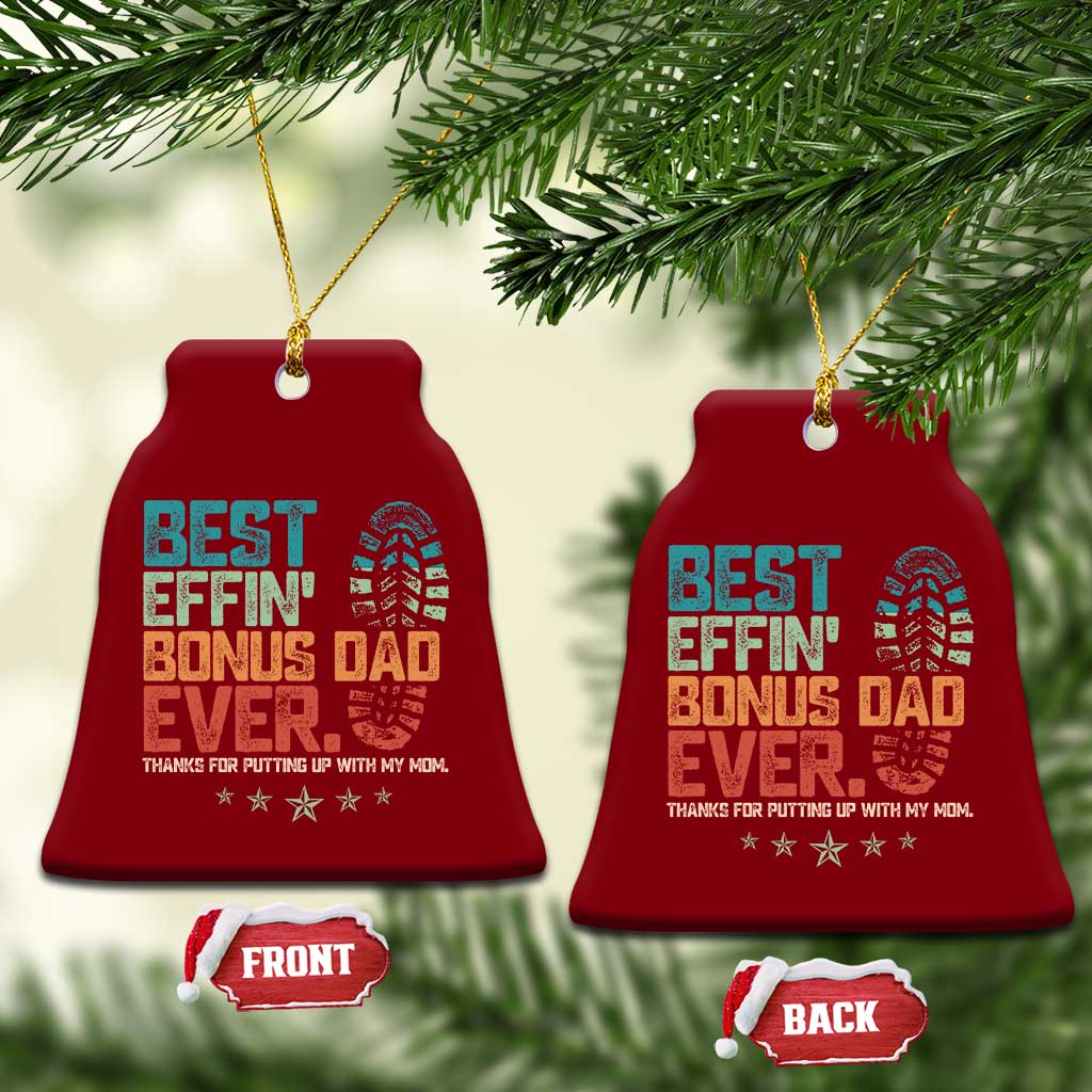 Funny Step Dad Ceramic Ornament Best Effin Bonus Dad Ever Retro TS10 Print Your Wear