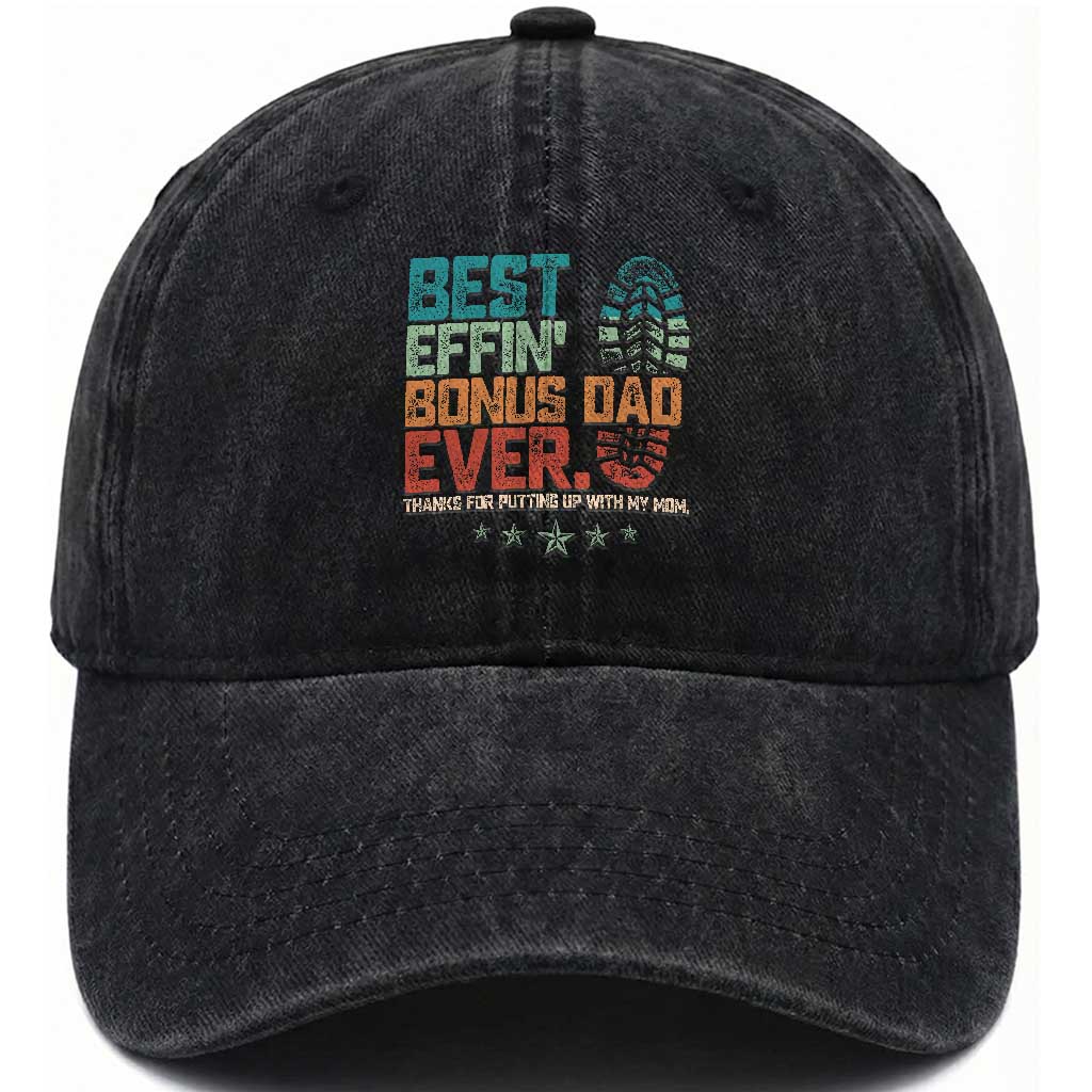 Funny Step Dad Washed Cotton Baseball Cap Best Effin’ Bonus Dad Ever Retro TS10 Print Your Wear