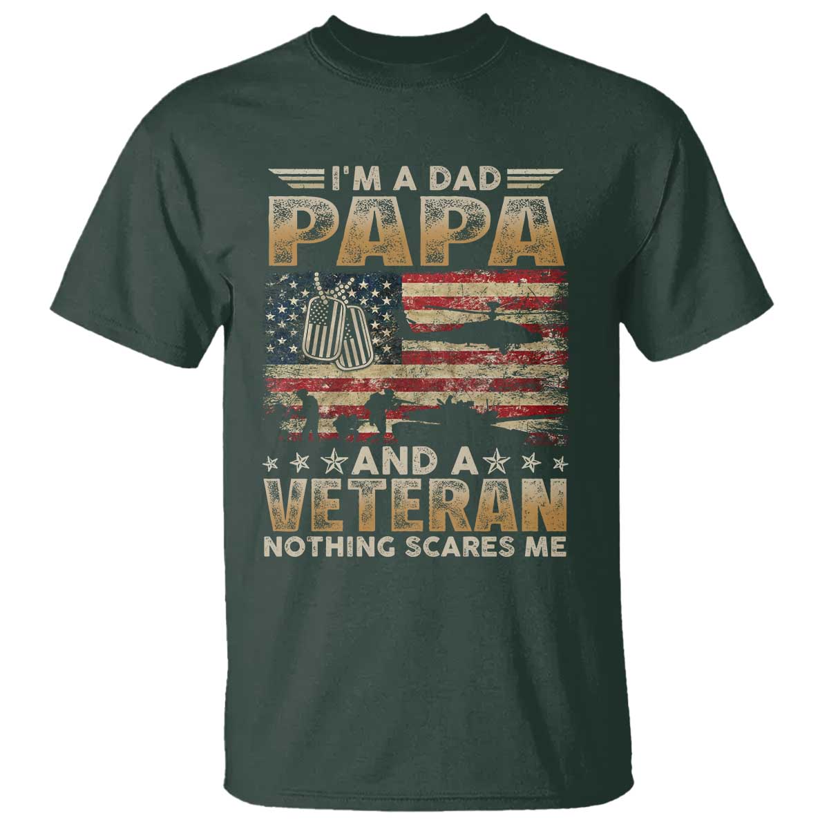 Funny Veteran Dad T Shirt Funny Military Veteran USA Flag TS10 Dark Forest Green Print Your Wear
