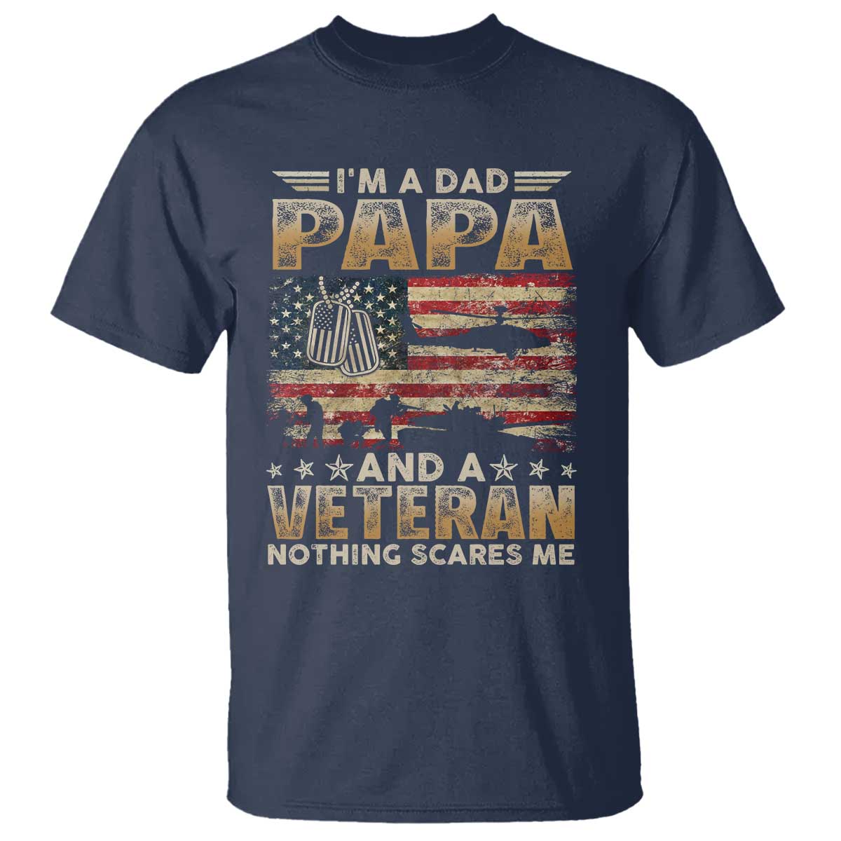 Funny Veteran Dad T Shirt Funny Military Veteran USA Flag TS10 Navy Print Your Wear
