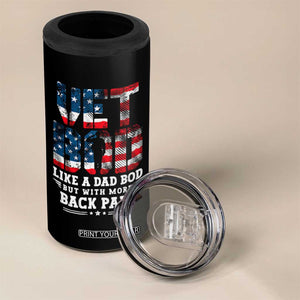 Vet Bod 4 in 1 Can Cooler Tumbler Funny Military Veteran Dad Bod American Flag TS10 Print Your Wear