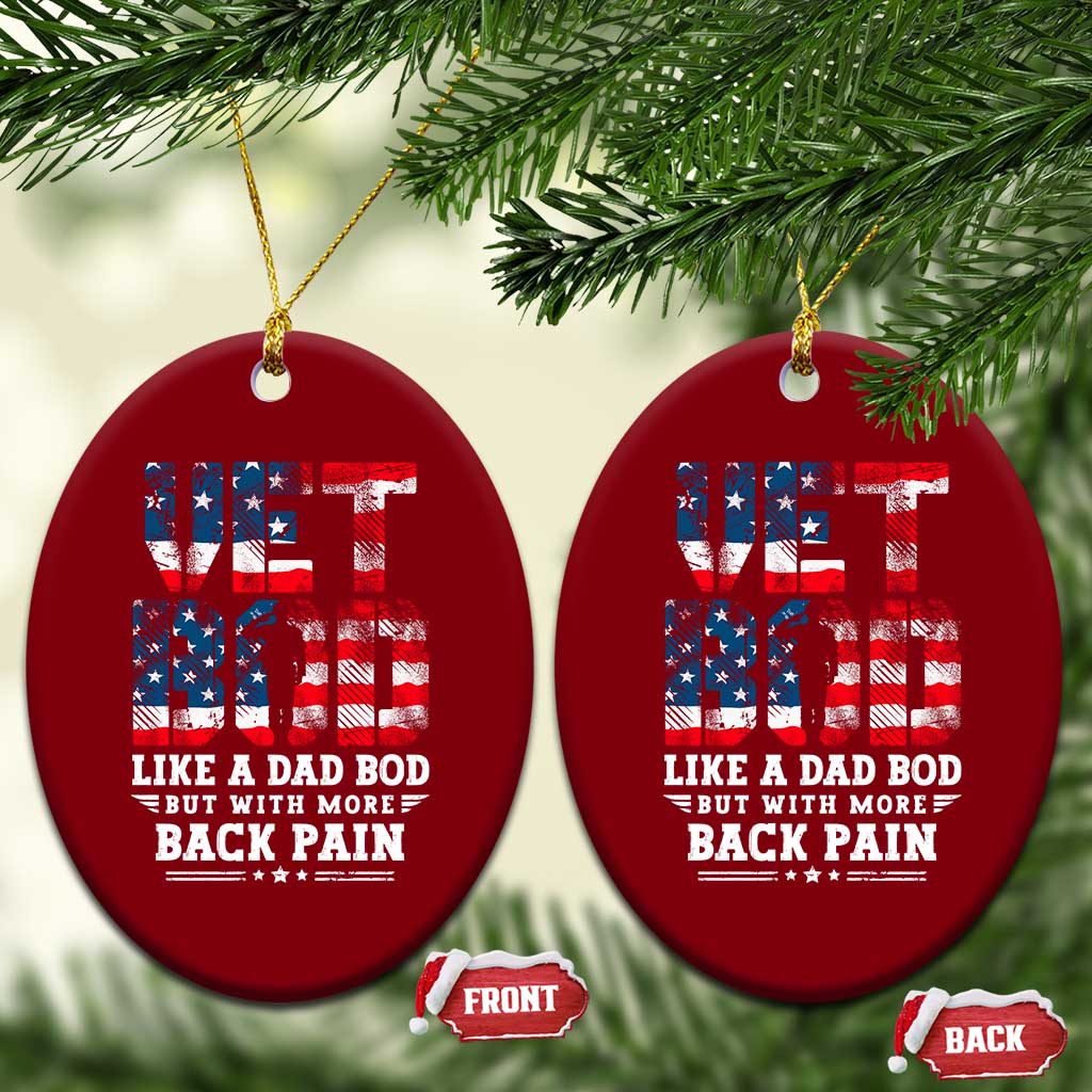 Vet Bod Ceramic Ornament Funny Military Veteran Dad Bod American Flag TS10 Print Your Wear
