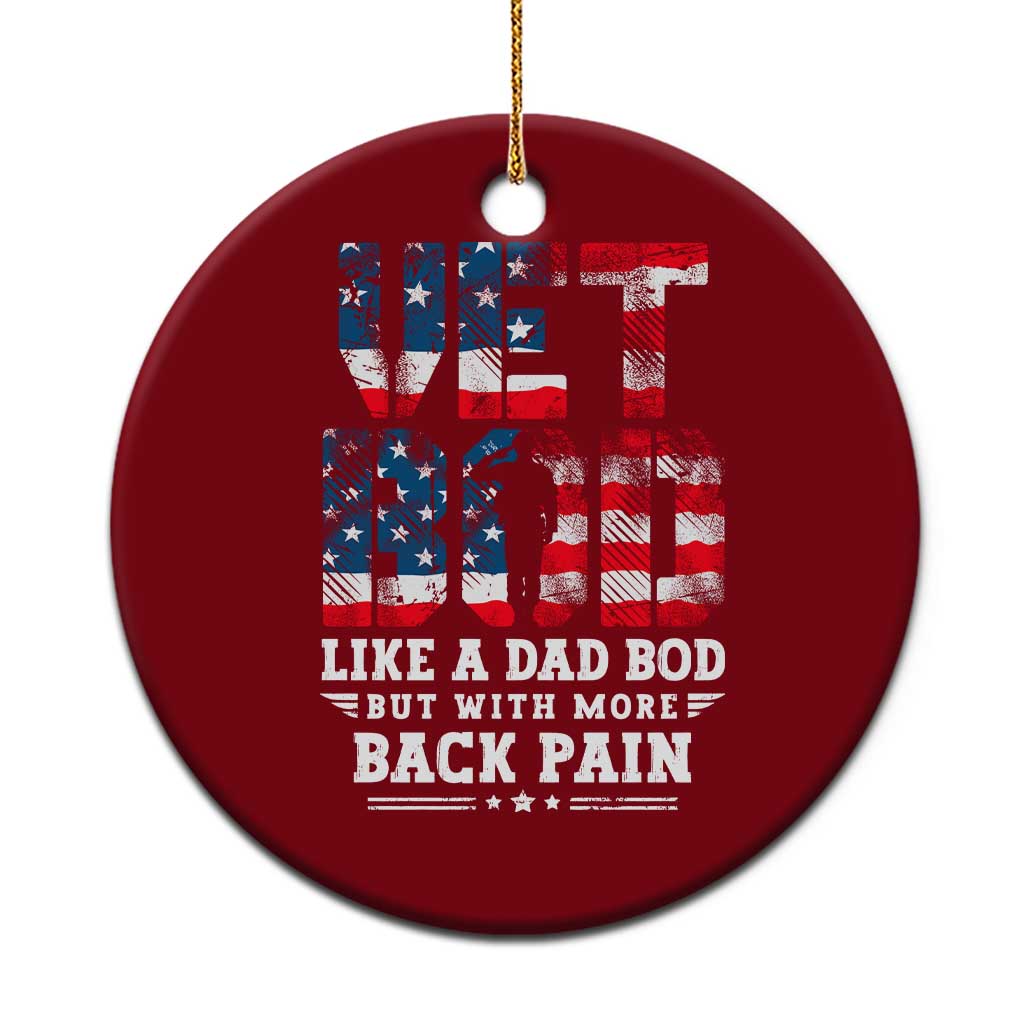 Vet Bod Ceramic Ornament Funny Military Veteran Dad Bod American Flag TS10 1pc Red Print Your Wear