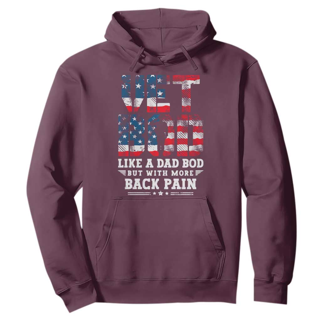 Vet Bod Hoodie Funny Military Veteran Dad Bod American Flag TS10 Maroon Print Your Wear