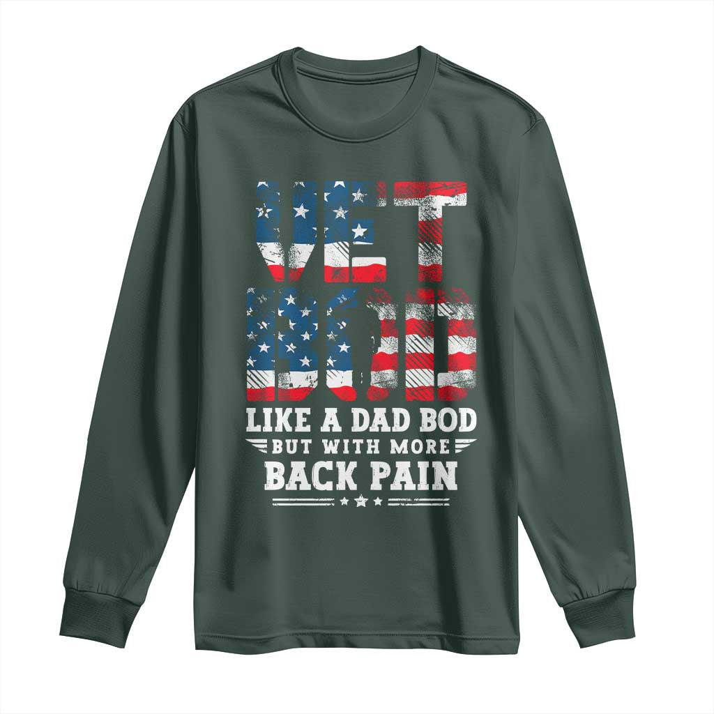 Vet Bod Long Sleeve Shirt Funny Military Veteran Dad Bod American Flag TS10 Dark Forest Green Print Your Wear