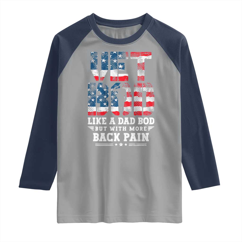 Vet Bod Raglan Shirt Funny Military Veteran Dad Bod American Flag TS10 Sport Gray Navy Print Your Wear