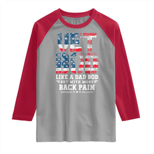 Vet Bod Raglan Shirt Funny Military Veteran Dad Bod American Flag TS10 Sport Gray Red Print Your Wear