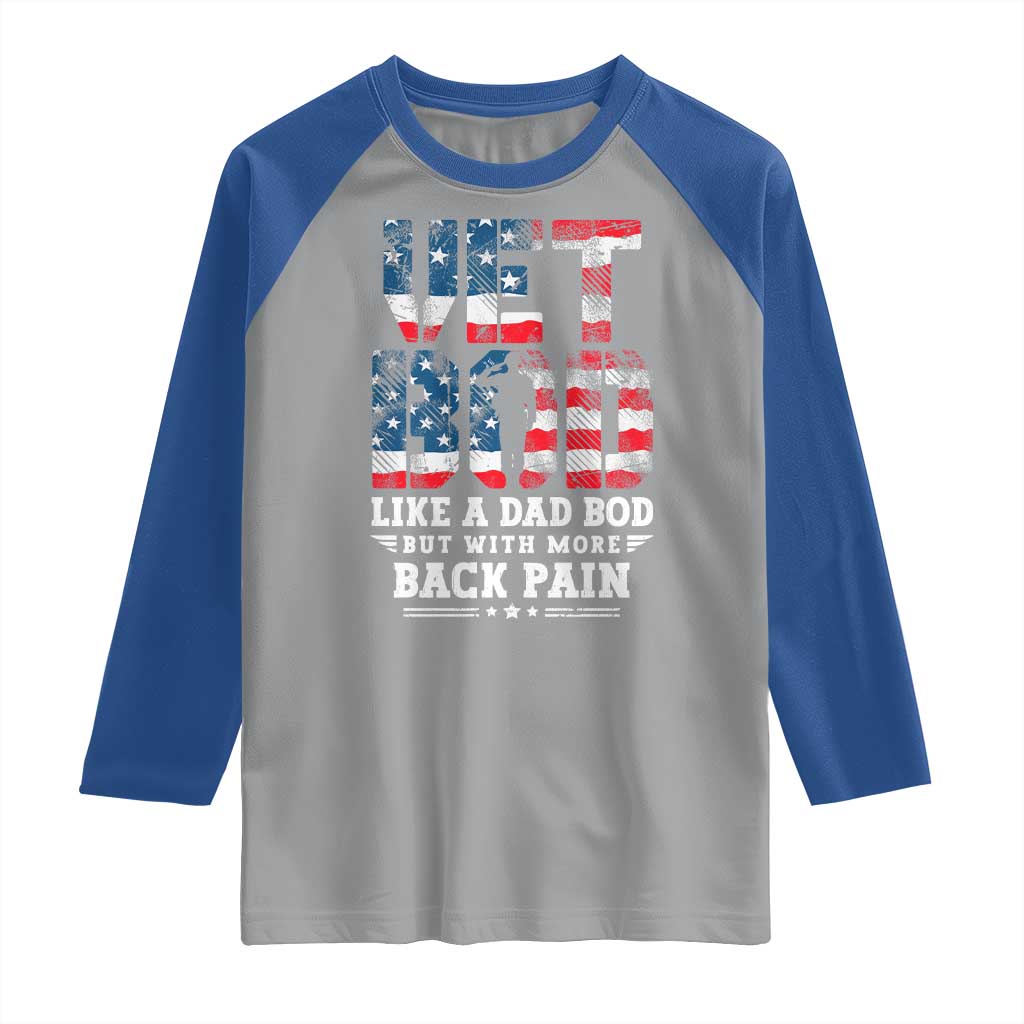 Vet Bod Raglan Shirt Funny Military Veteran Dad Bod American Flag TS10 Sport Gray Royal Print Your Wear