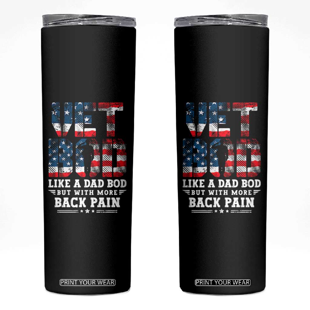 Vet Bod Skinny Tumbler Funny Military Veteran Dad Bod American Flag TS10 Black Print Your Wear