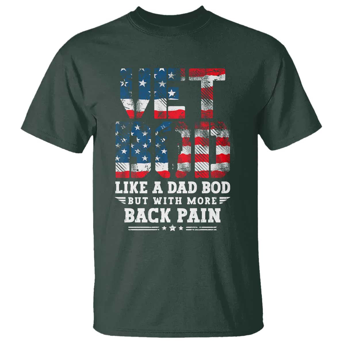 Vet Bod T Shirt Funny Military Veteran Dad Bod American Flag TS10 Dark Forest Green Print Your Wear
