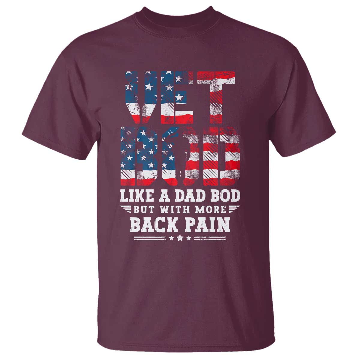 Vet Bod T Shirt Funny Military Veteran Dad Bod American Flag TS10 Maroon Print Your Wear