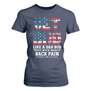 Vet Bod T Shirt For Women Funny Military Veteran Dad Bod American Flag TS10 Navy Print Your Wear