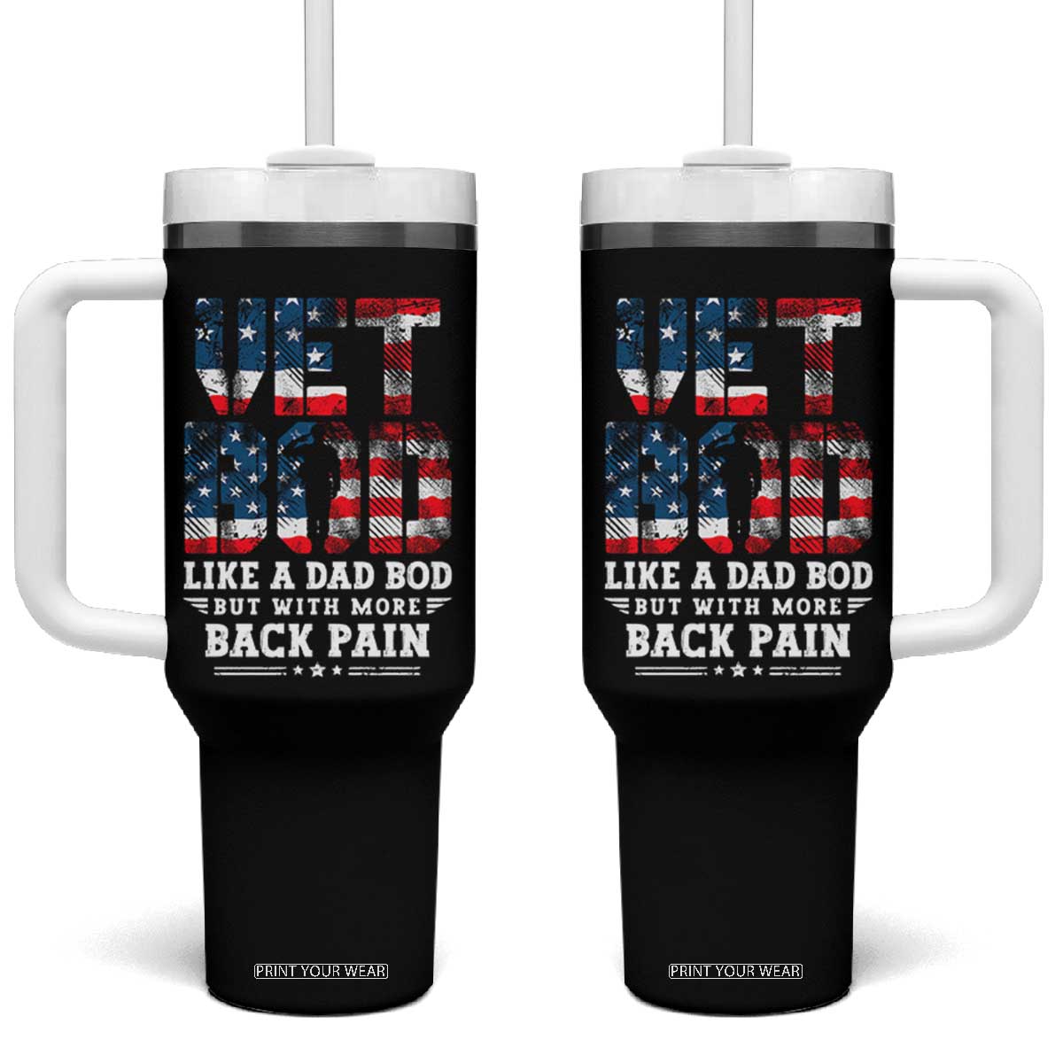 Vet Bod Tumbler With Handle Funny Military Veteran Dad Bod American Flag TS10 One Size: 40 oz Black Print Your Wear