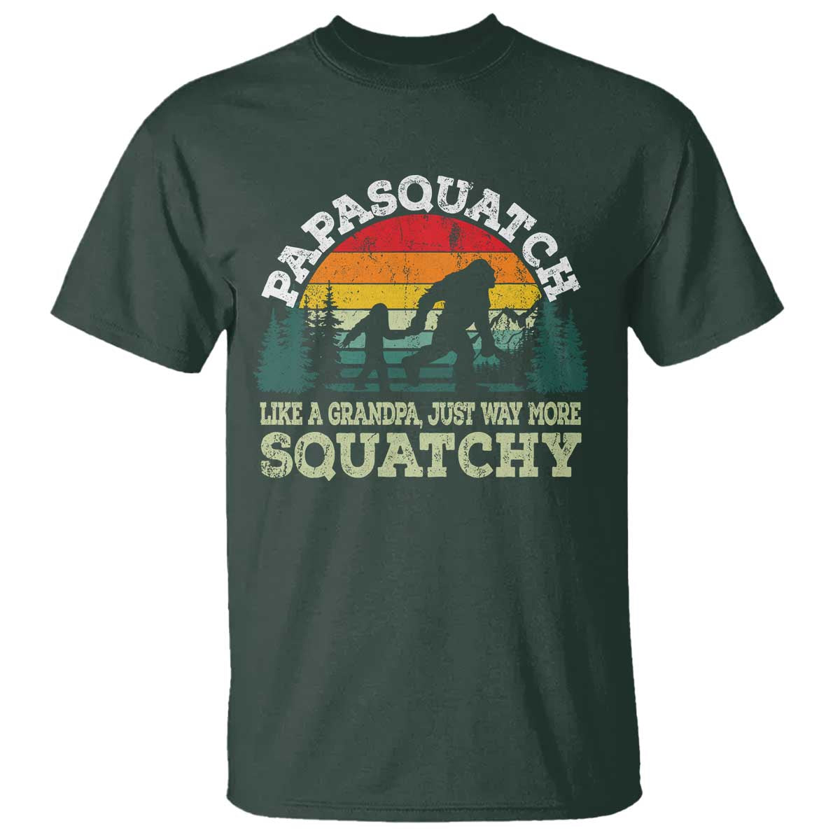 Grandpa Bigfoot T Shirt Retro Sasquatch Funny TS10 Dark Forest Green Print Your Wear