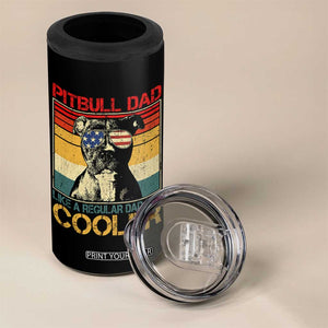 Vintage Pitbull Dad 4 in 1 Can Cooler Tumbler Like A Regular Dad But Cooler TS10 Print Your Wear