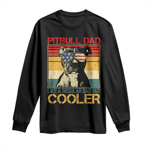 Vintage Pitbull Dad Long Sleeve Shirt Like A Regular Dad But Cooler TS10 Black Print Your Wear