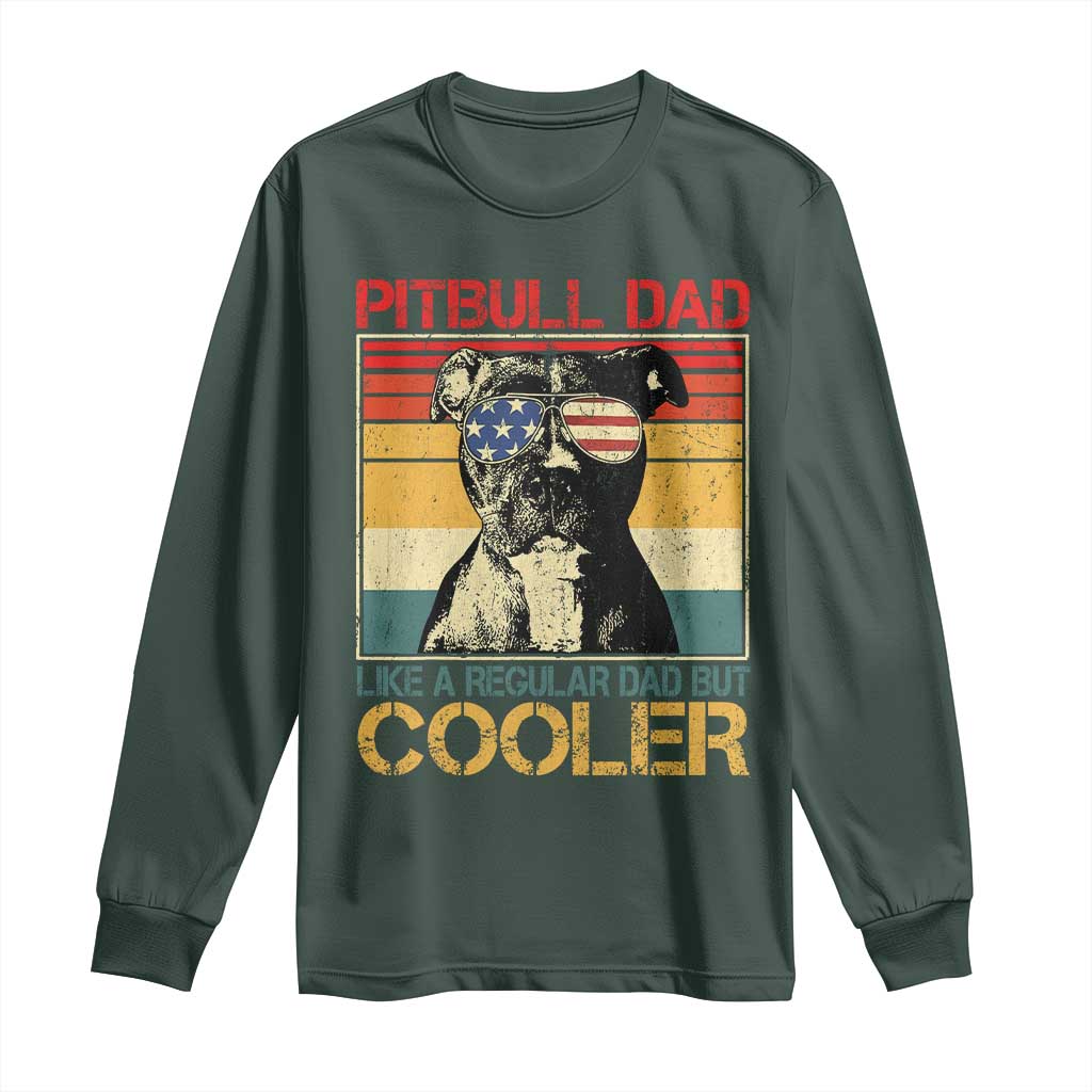 Vintage Pitbull Dad Long Sleeve Shirt Like A Regular Dad But Cooler TS10 Dark Forest Green Print Your Wear