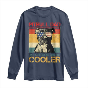 Vintage Pitbull Dad Long Sleeve Shirt Like A Regular Dad But Cooler TS10 Navy Print Your Wear
