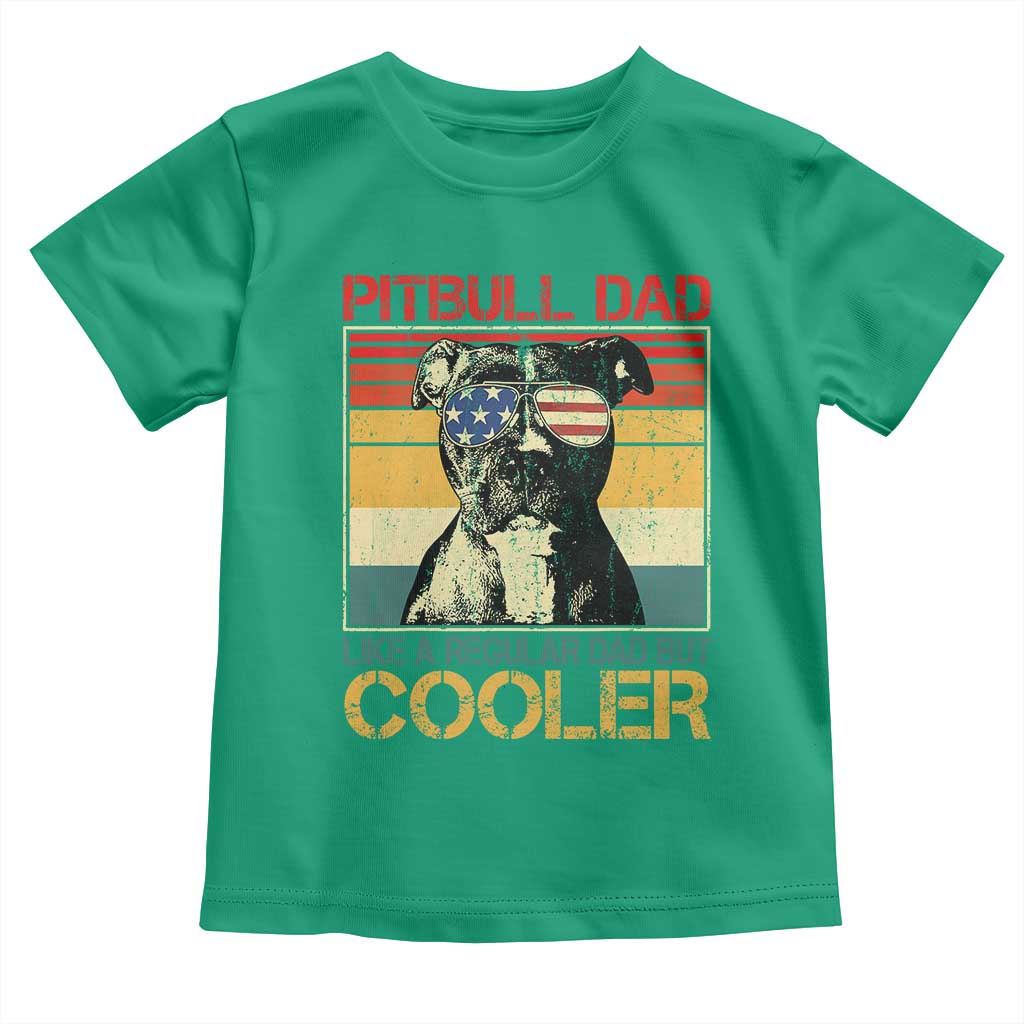 Vintage Pitbull Dad Toddler T Shirt Like A Regular Dad But Cooler TS10 Irish Green Print Your Wear