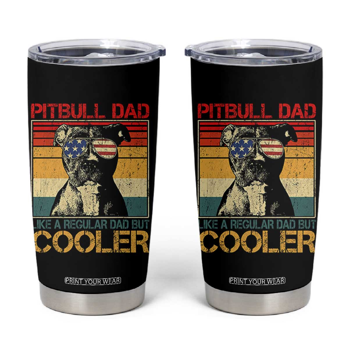 Vintage Pitbull Dad Tumbler Cup Like A Regular Dad But Cooler TS10 Black Print Your Wear