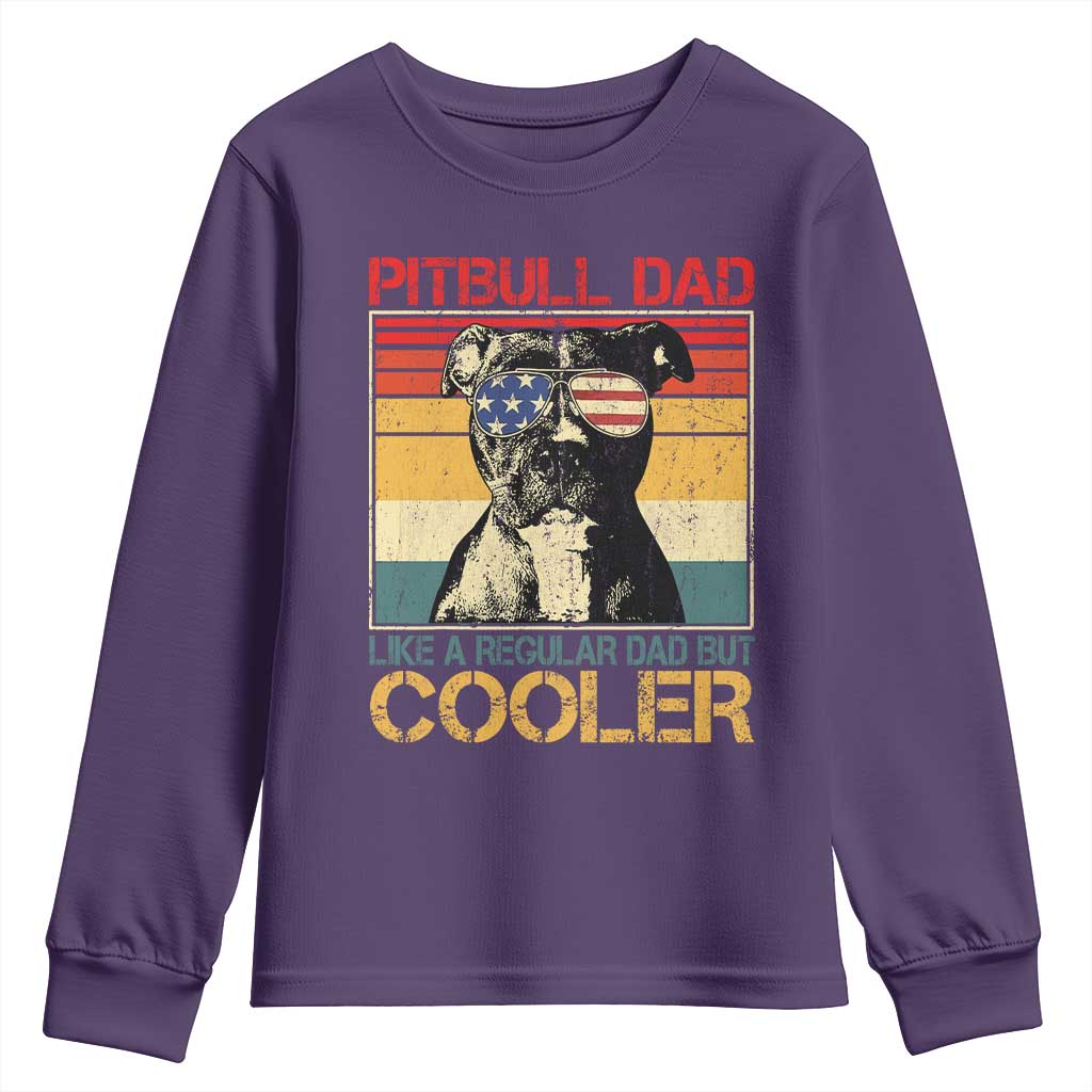 Vintage Pitbull Dad Youth Sweatshirt Like A Regular Dad But Cooler TS10 Purple Print Your Wear
