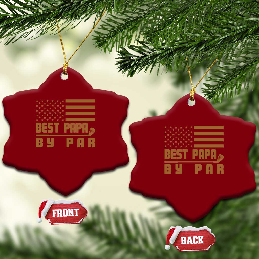 Golf Dad Ceramic Ornament Best Papa By Par American Flag Golfer Fathers Day Gifts TS10 Print Your Wear