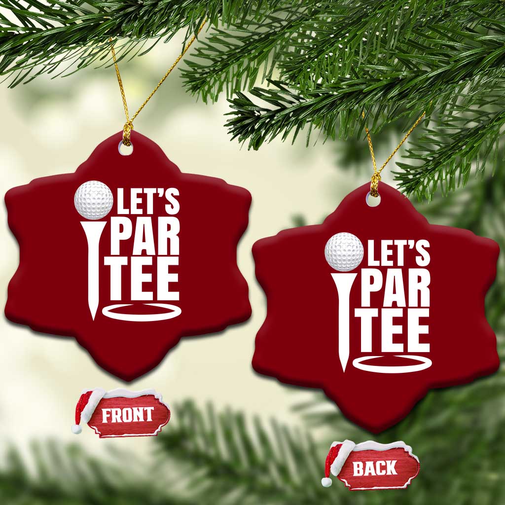 Funny Golfing Ceramic Ornament Let's Par Tee Fathers Day Golfer Gift Dad Grandpa TS10 Print Your Wear
