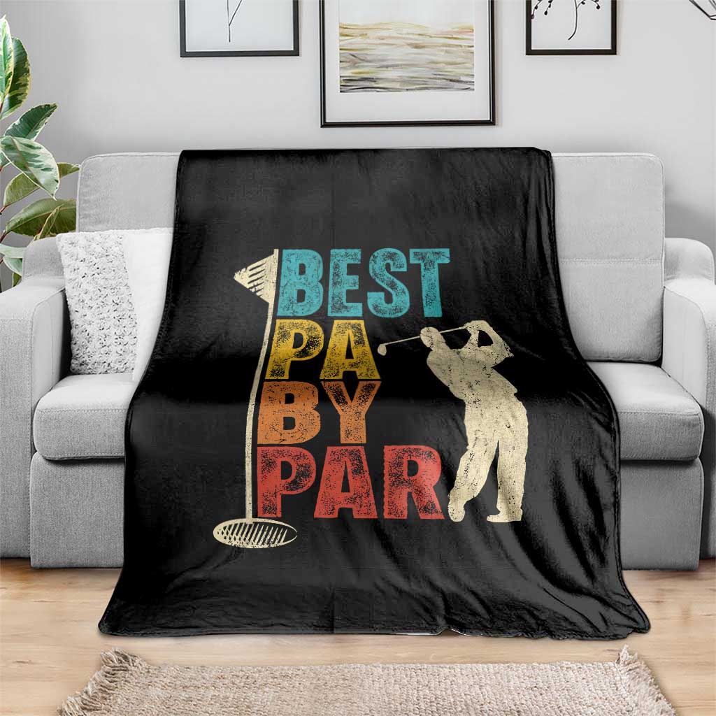 Golf Gifts for Dad Throw Blanket Retro Best Pa By Par Fathers Day TS10 Print Your Wear