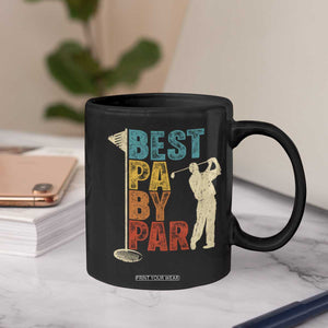Golf Gifts for Dad Coffee Mug Retro Best Pa By Par Fathers Day TS10 Print Your Wear