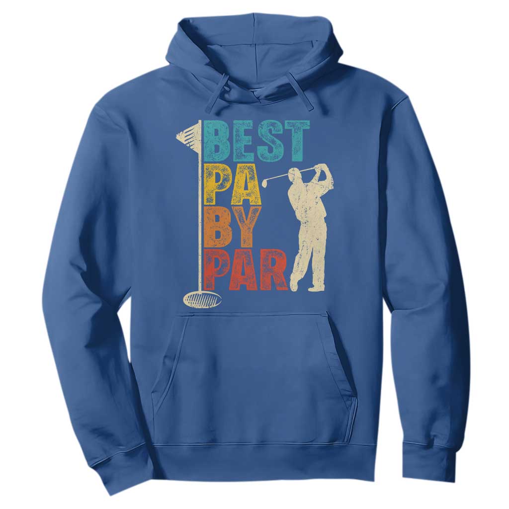 Golf Gifts for Dad Hoodie Retro Best Pa By Par Fathers Day TS10 Royal Blue Print Your Wear