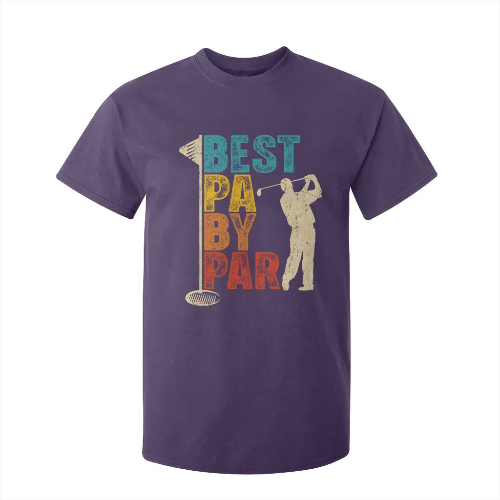 Golf Gifts for Dad T Shirt For Kid Retro Best Pa By Par Fathers Day TS10 Purple Print Your Wear