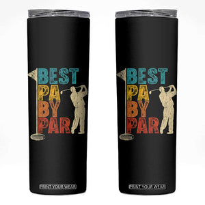 Golf Gifts for Dad Skinny Tumbler Retro Best Pa By Par Fathers Day TS10 Black Print Your Wear