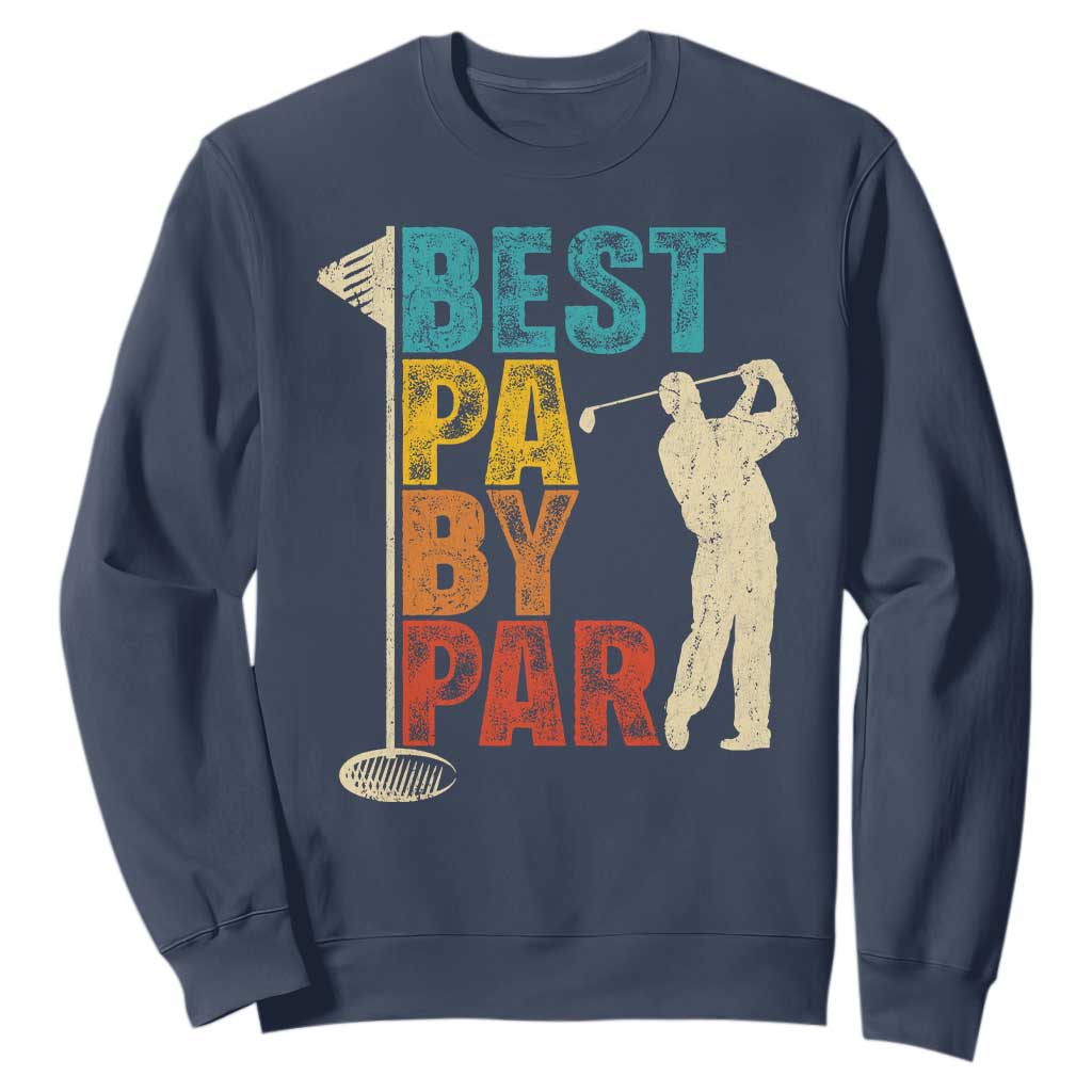 Golf Gifts for Dad Sweatshirt Retro Best Pa By Par Fathers Day TS10 Navy Print Your Wear