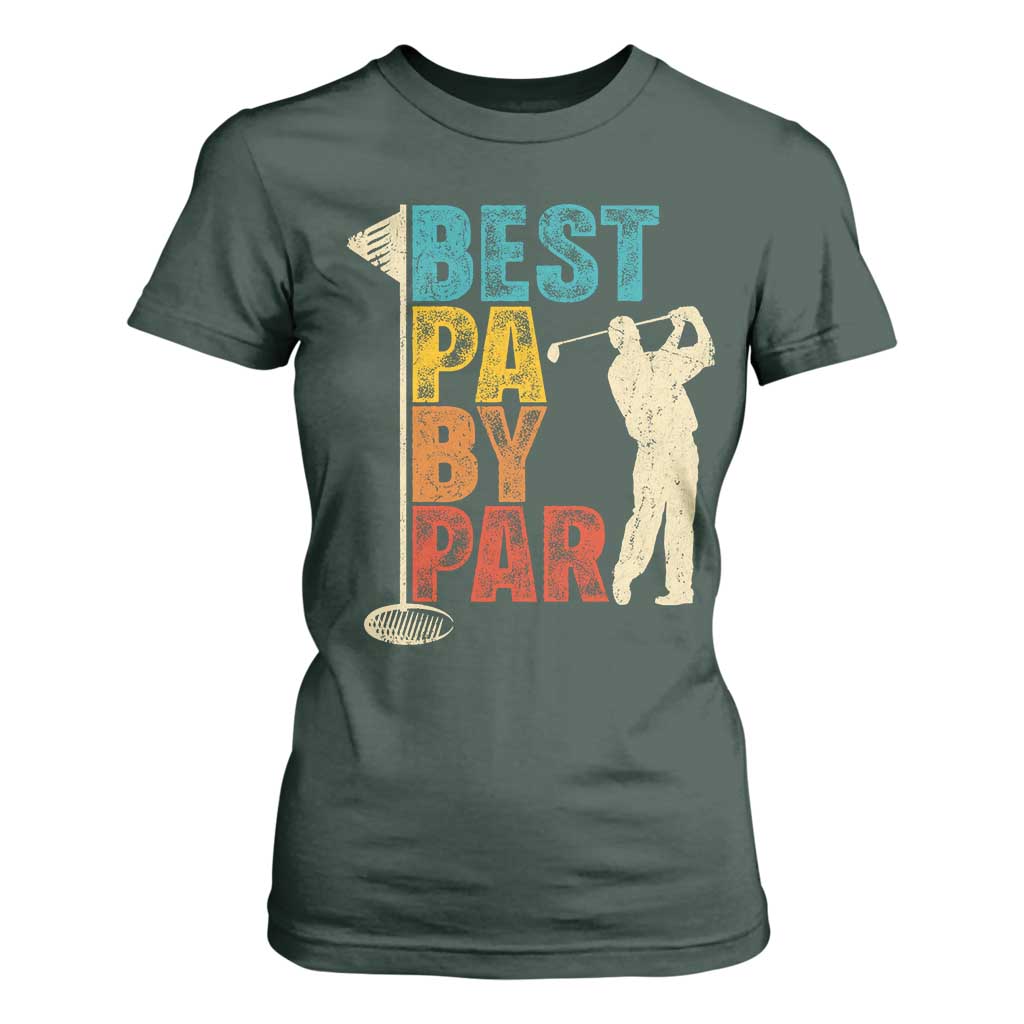Golf Gifts for Dad T Shirt For Women Retro Best Pa By Par Fathers Day TS10 Dark Forest Green Print Your Wear