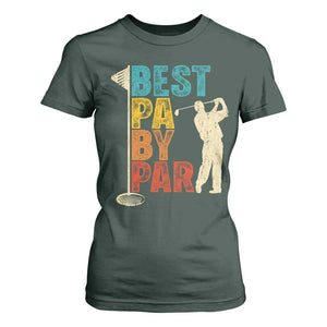 Golf Gifts for Dad T Shirt For Women Retro Best Pa By Par Fathers Day TS10 Dark Forest Green Print Your Wear