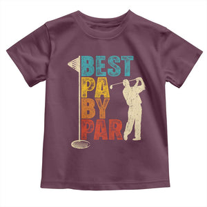 Golf Gifts for Dad Toddler T Shirt Retro Best Pa By Par Fathers Day TS10 Maroon Print Your Wear