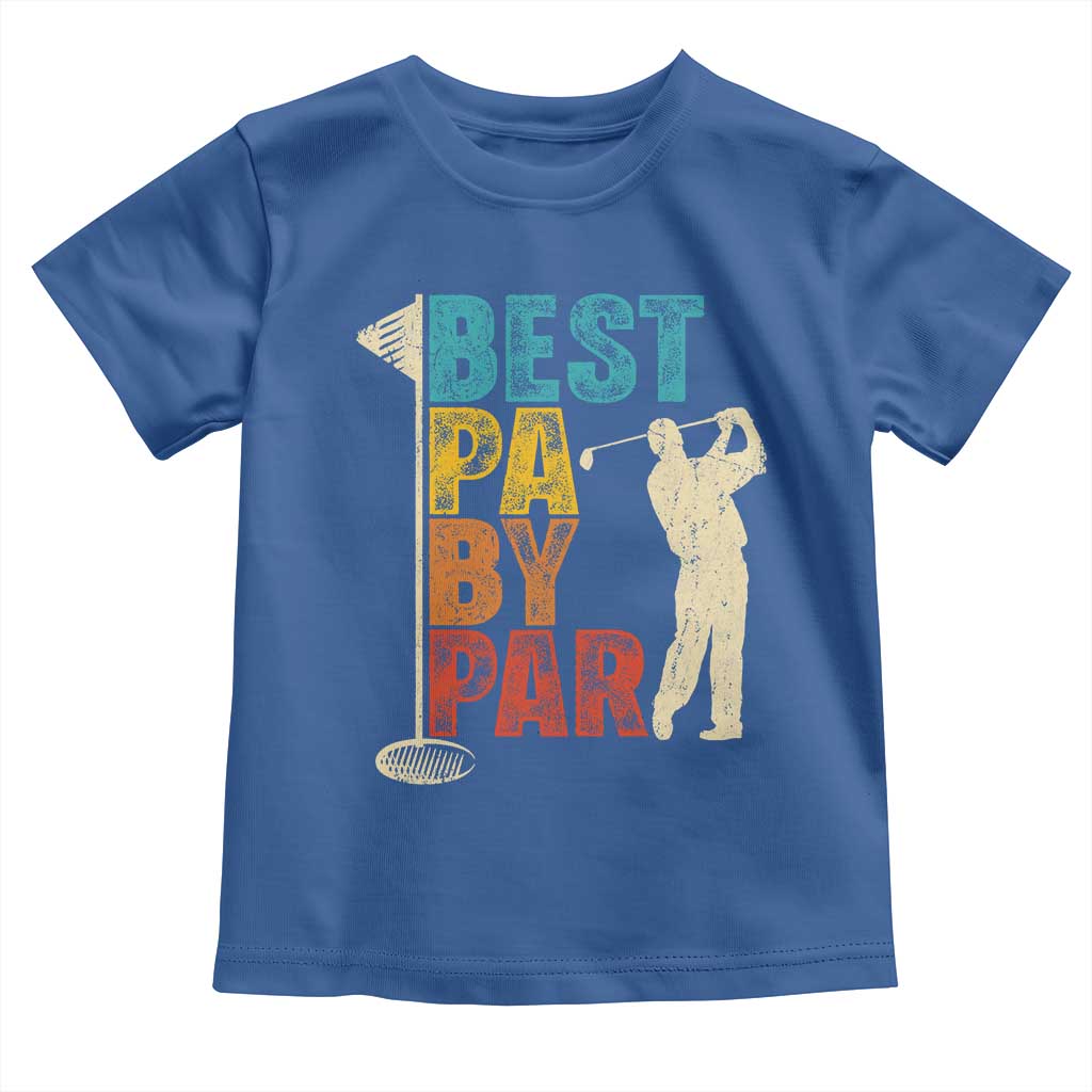 Golf Gifts for Dad Toddler T Shirt Retro Best Pa By Par Fathers Day TS10 Royal Blue Print Your Wear