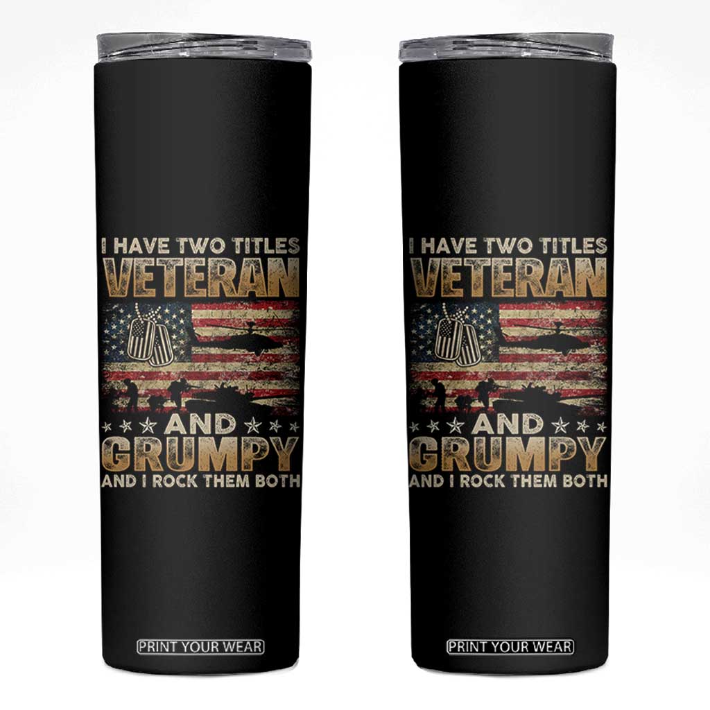 Grumpy Old Veteran Skinny Tumbler Funny Military Veteran USA Flag TS10 Black Print Your Wear