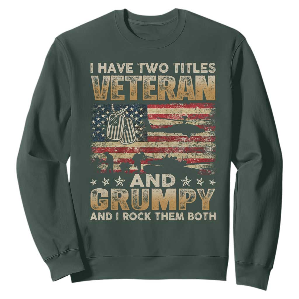 Grumpy Old Veteran Sweatshirt Funny Military Veteran USA Flag TS10 Dark Forest Green Print Your Wear